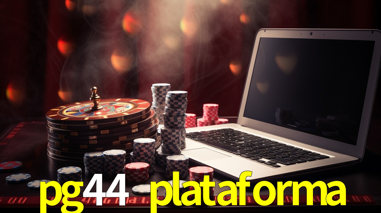 pg44 plataforma