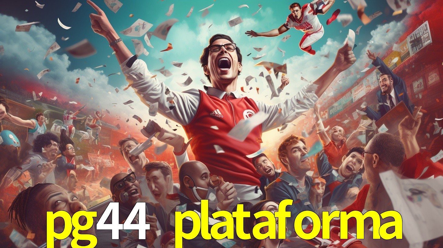pg44 plataforma