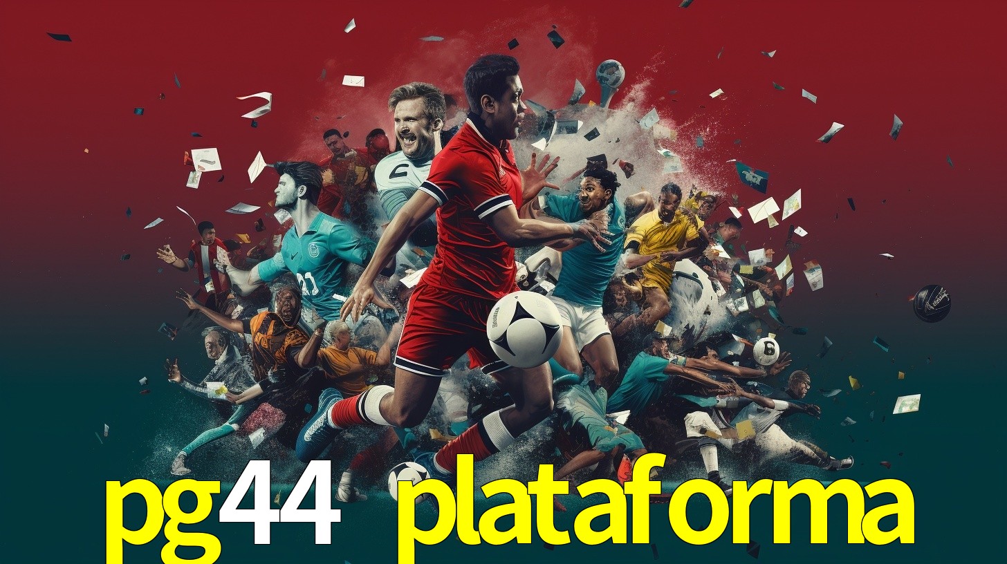 pg44 plataforma